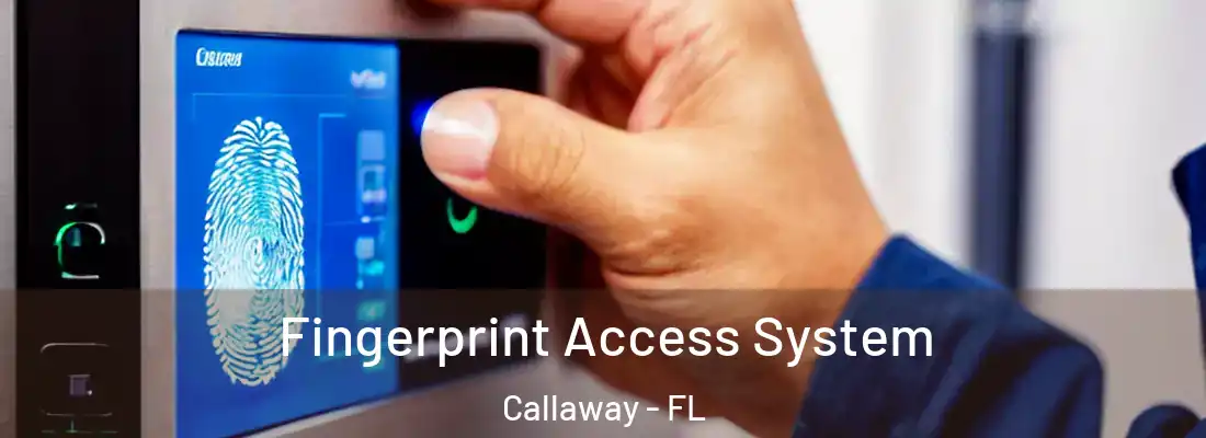  Fingerprint Access System Callaway - FL