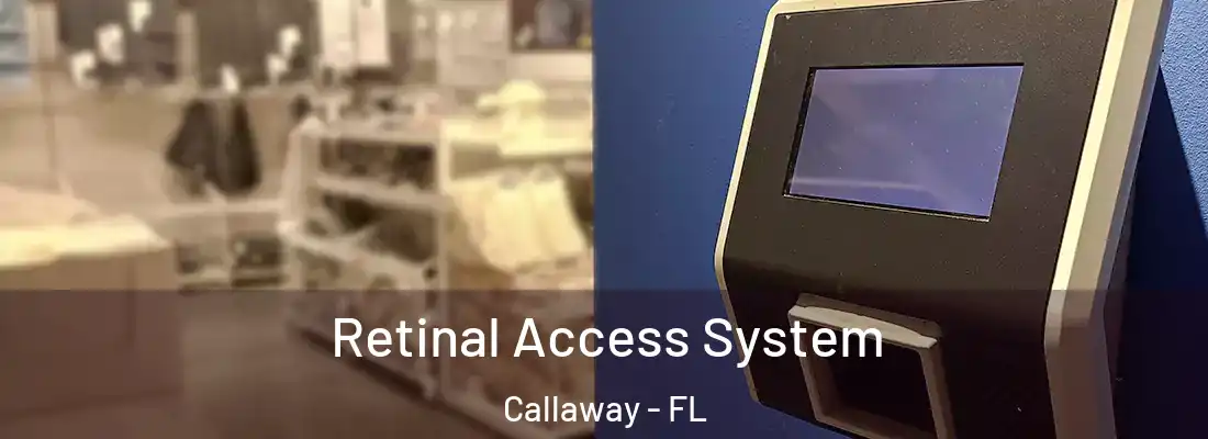  Retinal Access System Callaway - FL
