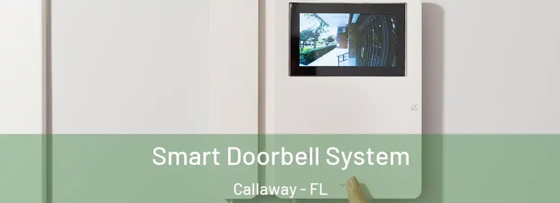  Smart Doorbell System Callaway - FL